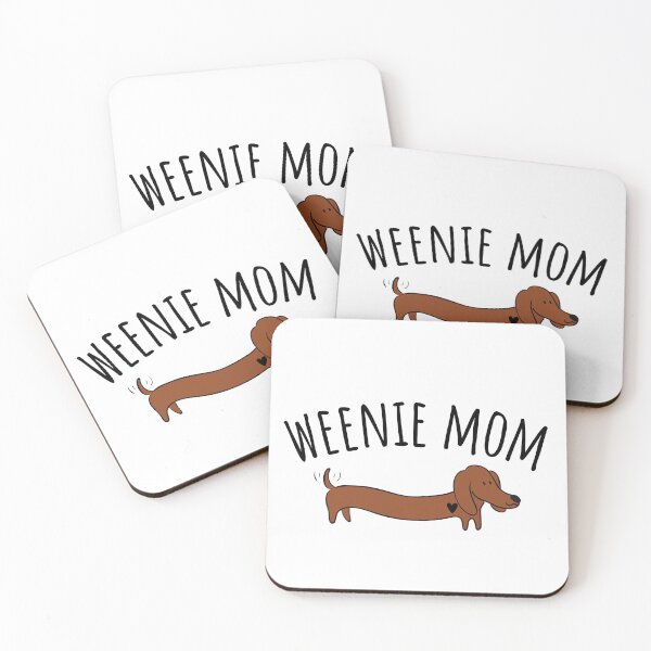 Item preview, Weenie Dog, Weenie Mom designed and sold by CCKimShop.