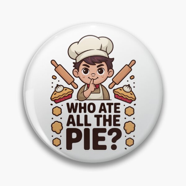 Item preview, National Pie Day Funny Chef Baking Who Ate The Pie designed and sold by chattsuede.