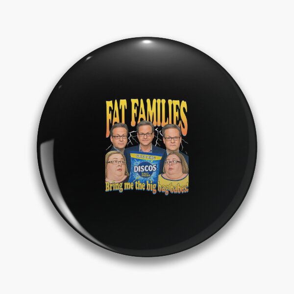Item preview, Fat Families UK TV Comedy Meme Funny designed and sold by vimkcemp.