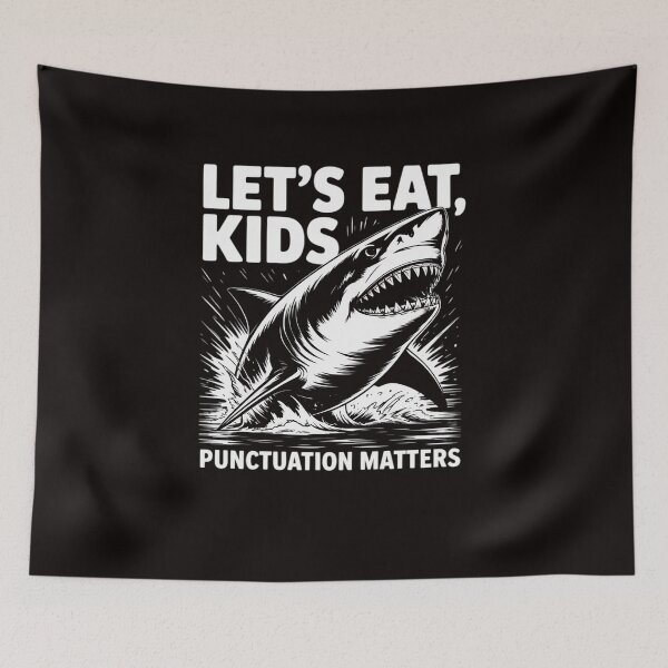 Item preview, Shark Let's Eat Kids Punctuation Matters Grammar designed and sold by LapFemile.