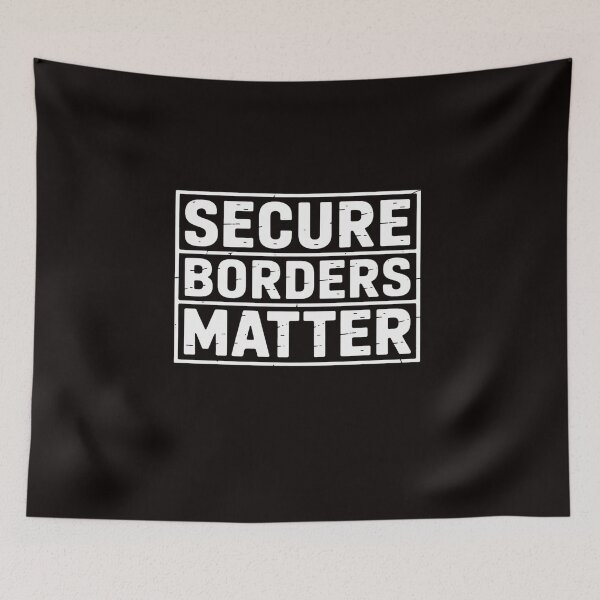 Item preview, Secure Borders Matter USA Law Enforcement Immigration designed and sold by LapFemile.