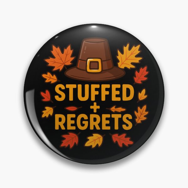 Item preview, Thanksgiving Stuffed And Regrets Funny Thanksgiving Gear designed and sold by DynamicDesign.
