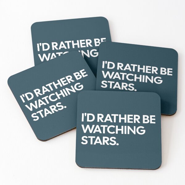 Item preview, I'd Rather Be Watching Stars designed and sold by NosandEdgy.