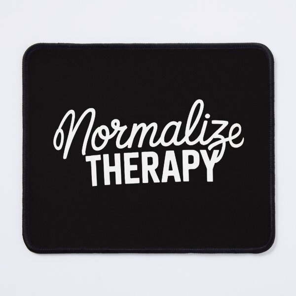 Item preview, Normalize Therapy Statement Support Mental Health Matters designed and sold by MuteElevent.