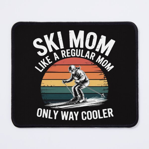 Item preview, Ski Girl Gifts Ski Mom Like A Regular Mom Only Way Cooler designed and sold by ConceptThena.