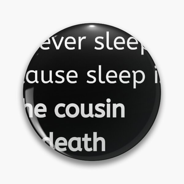 Item preview, Inspired by Nas Classic Quote About Never Sleeping and Fear of Death designed and sold by savan.
