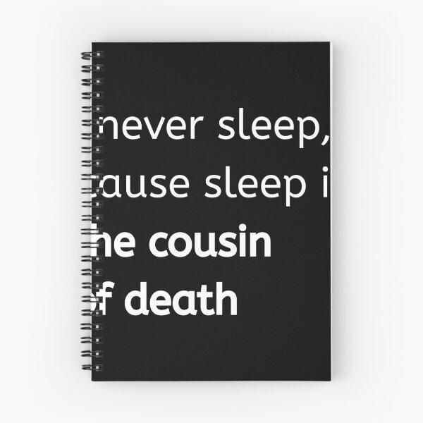 Item preview, Inspired by Nas Classic Quote About Never Sleeping and Fear of Death designed and sold by savan.