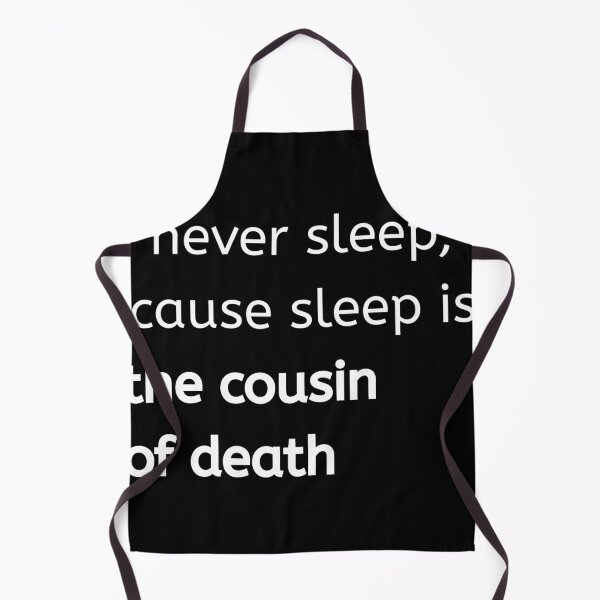 Item preview, Inspired by Nas Classic Quote About Never Sleeping and Fear of Death designed and sold by savan.