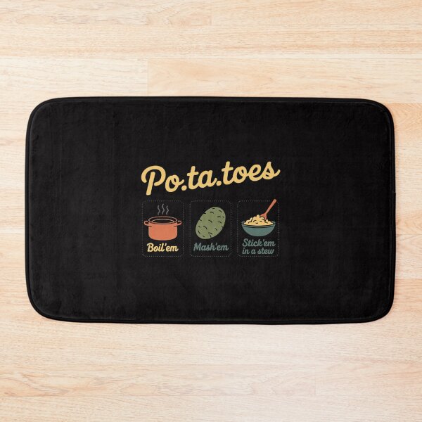 Item preview, Taters Po-Ta-Toes Potato Boil Em Mash Em Stick Em In A Stew designed and sold by ConceptThena.