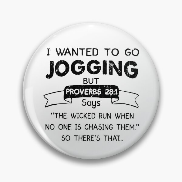 Item preview, I Wanted To Go Jogging But Says The Wicked Run When No One Is Chasing Them designed and sold by passantpossi.