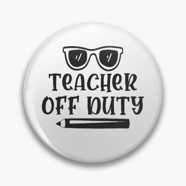 Item preview, Teacher Off Duty - Funny Summer Vacation Gift designed and sold by ArtistAtShadow.