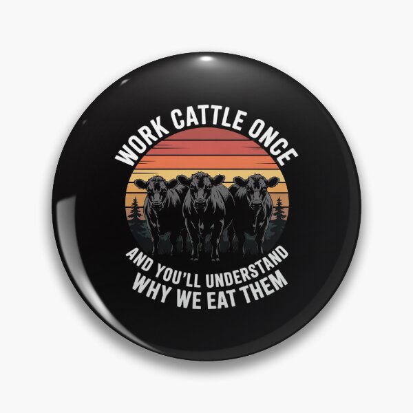 Item preview, Work Cattle Once And You'll Understand Why We Eat Them Cow designed and sold by Viepenny.