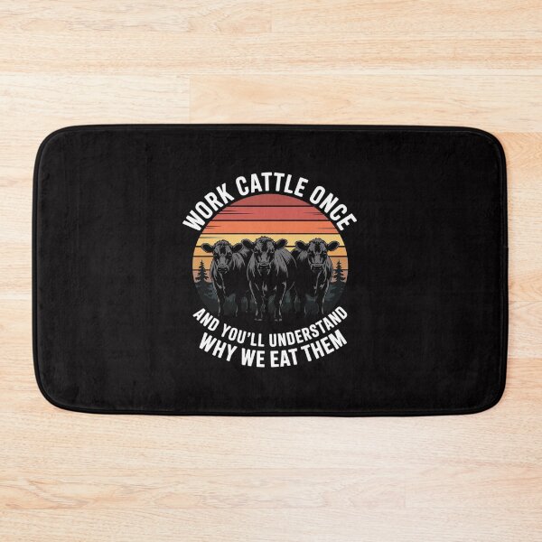Item preview, Work Cattle Once And You'll Understand Why We Eat Them Cow designed and sold by Viepenny.