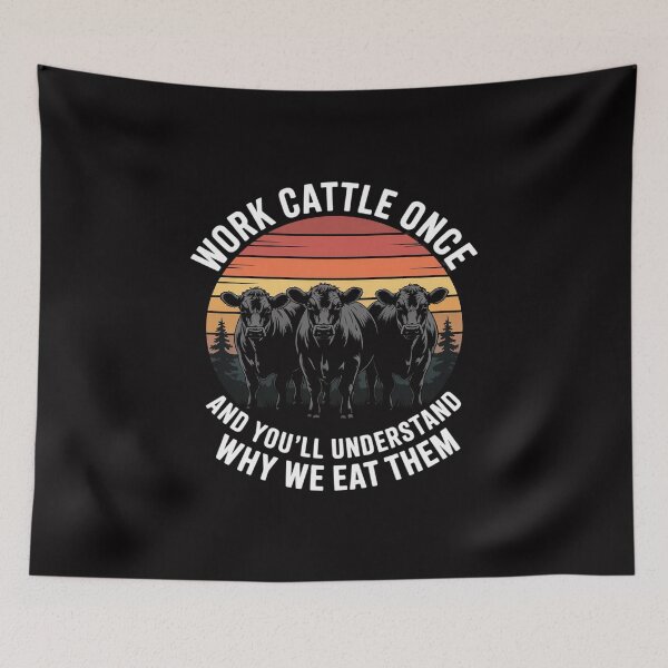 Item preview, Work Cattle Once And You'll Understand Why We Eat Them Cow designed and sold by Viepenny.