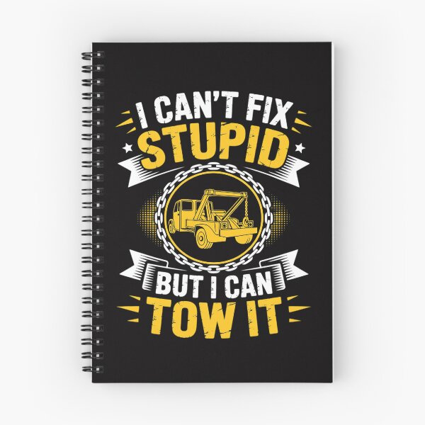Item preview, Tow Truck Driver Wrecker I Can't Fix Stupid But I Can Tow It designed and sold by Viepenny.