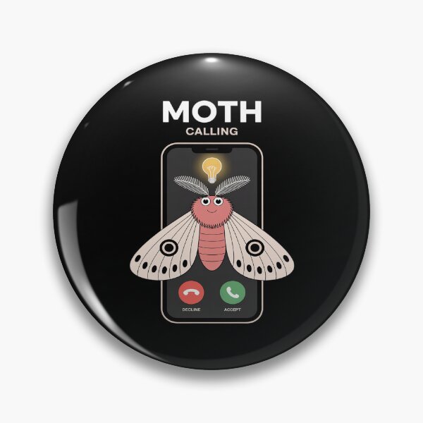 Item preview, Moth Calling Funny Insect designed and sold by ShelFisher.