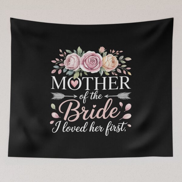 Item preview, Mother of The Bride I Loved Her Bride and Groom designed and sold by ShelFisher.