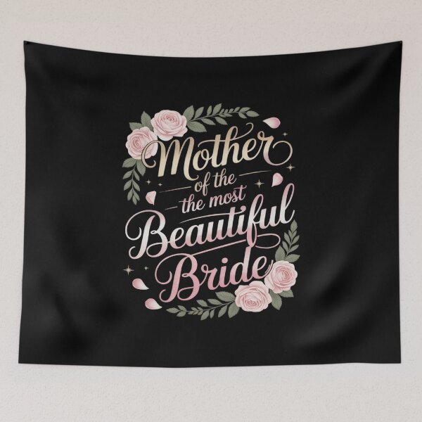 Item preview, Mother of The Most Beautiful Bride, Wedding Bridal Shower designed and sold by Sandrhaus.