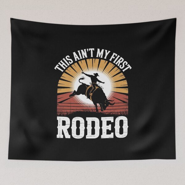 Item preview, This Aint My First Rodeo Bronc Riding Bucking Horse Cowboy designed and sold by EntroRhim.