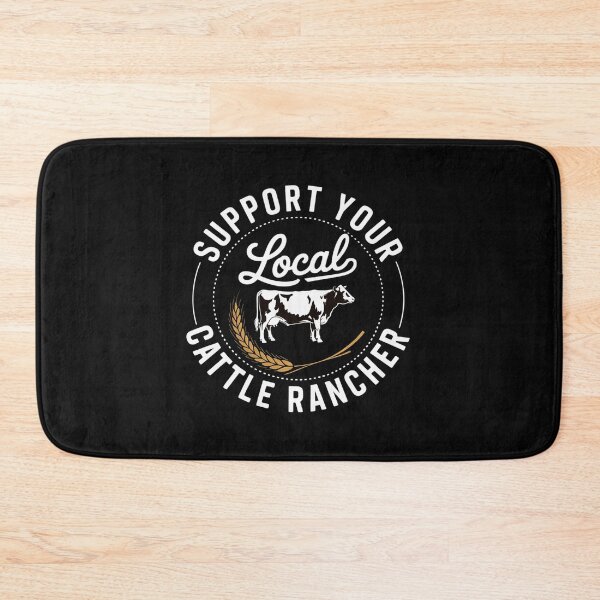 Item preview, Support Your Local Cattle Rancher Farmer Country Farm Life designed and sold by EntroRhim.