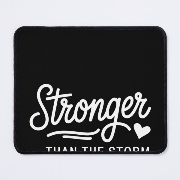 Item preview, stronger than the storm inspirational & motivational designed and sold by EntroRhim.