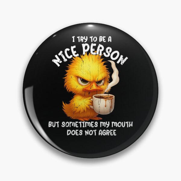 Item preview, I Try To Be A Nice Person But Sometimes My Mouth Does Not Agree designed and sold by fouadsolii.