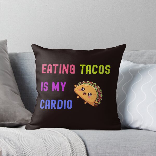 Item preview, Eating Tacos Is My Cardio designed and sold by coltonrj1.
