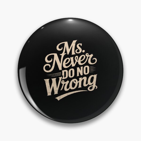 Item preview, Ms Never Do No Wrong designed and sold by Sandrhaus.