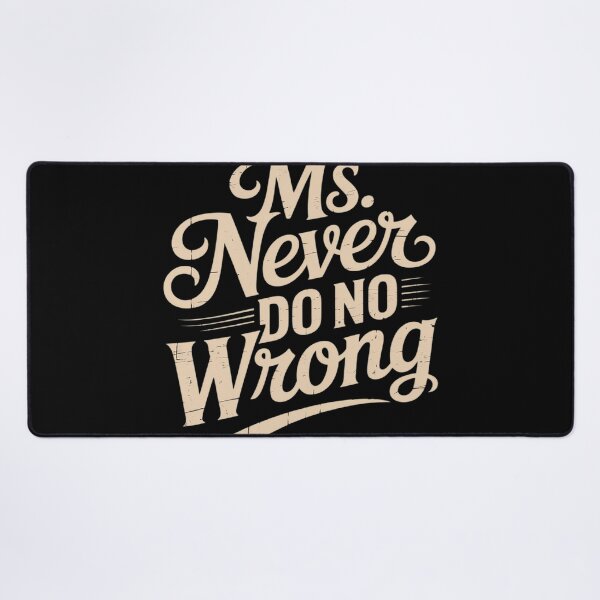 Item preview, Ms Never Do No Wrong designed and sold by Sandrhaus.