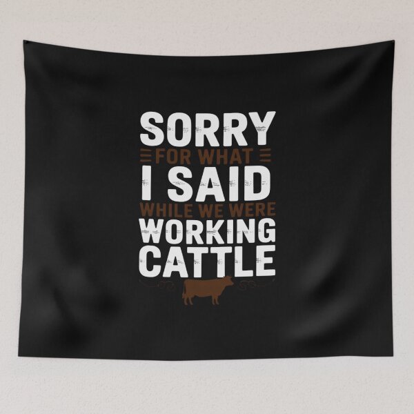 Item preview, Sorry for what I said while we were working cattle designed and sold by EntroRhim.