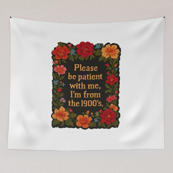 Item preview, Please Be Patient I'm from the 1900s Sticker, Vintage Humor Sticker, Floral Aesthetic Sticker, 90s Kid Gift, Retro Aesthetic Sticker designed and sold by ezuldeen48.