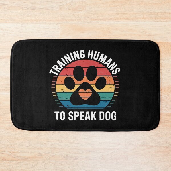 Item preview, Training Humans To Speak Dog designed and sold by EntroRhim.