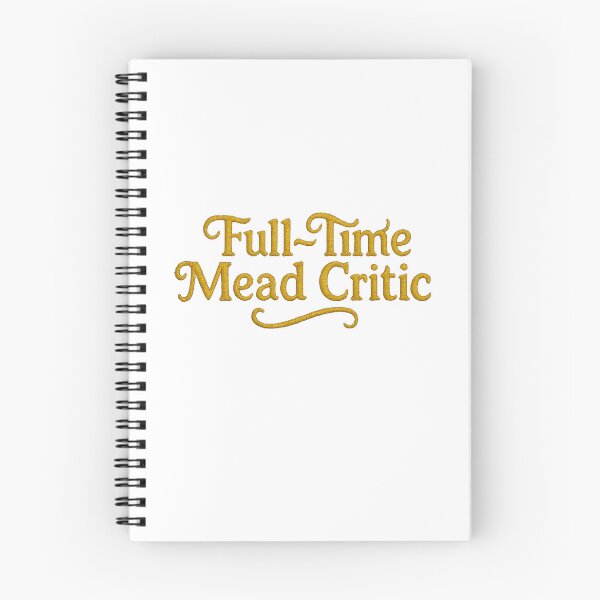 Item preview, Full-Time Mead Critic • Embroidered Text Design designed and sold by fairmaiden7.