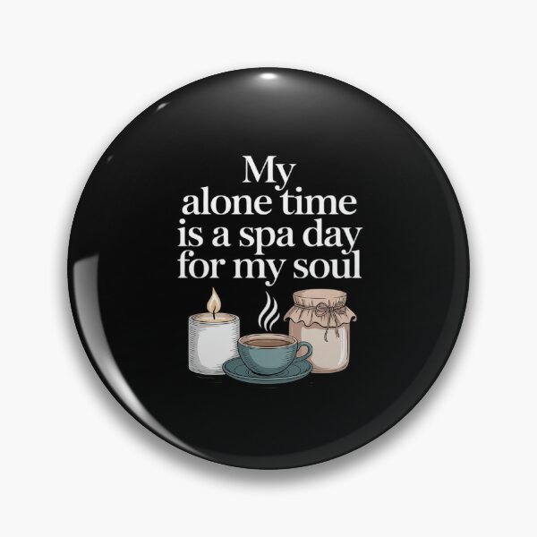 Item preview, My Alone Time Is a Spa Day for My Soul Introvert designed and sold by ryukaizox1.