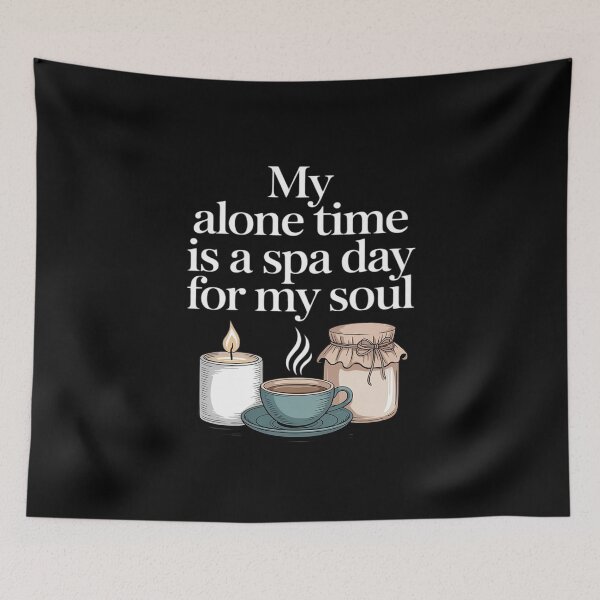 Item preview, My Alone Time Is a Spa Day for My Soul Introvert designed and sold by ryukaizox1.