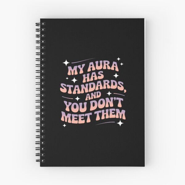Item preview, My Aura Has Standards And You Don't Meet Them Sarcastic designed and sold by ryukaizox1.