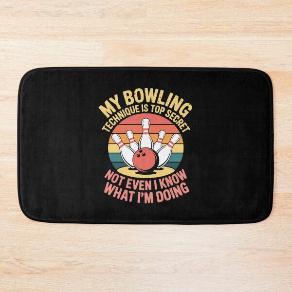 Item preview, My Bowling Technique is Top Secret Funny Bowling Bowler designed and sold by ryukaizox1.