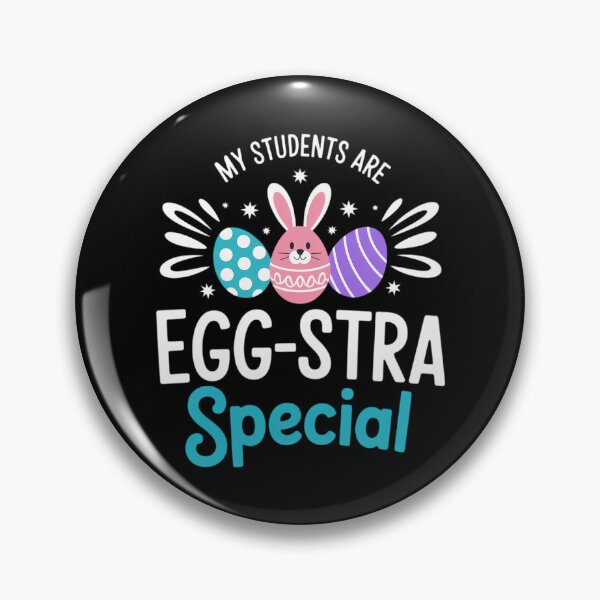 Item preview, My Students are Egg-Stra Special Easter Day Teacher designed and sold by Bandikonsalez.