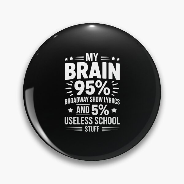 Item preview, My Brain is 95% Broadway Show Lyrics Actor Musical Theatre designed and sold by Rotasiin.