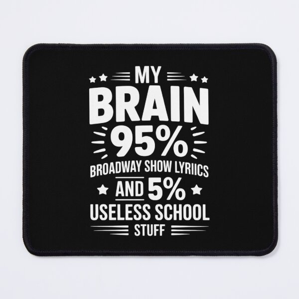 Item preview, My Brain is 95% Broadway Show Lyrics Actor Musical Theatre designed and sold by Rotasiin.