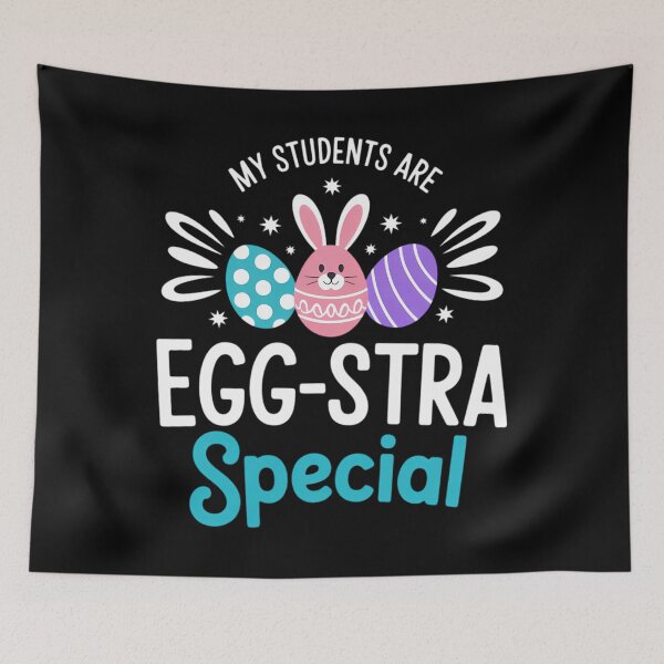 Item preview, My Students are Egg-Stra Special Easter Day Teacher designed and sold by Bandikonsalez.