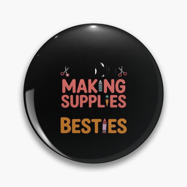 Item preview, My Card Making Supplies Are My Besties - Card Crafting designed and sold by Rotasiin.