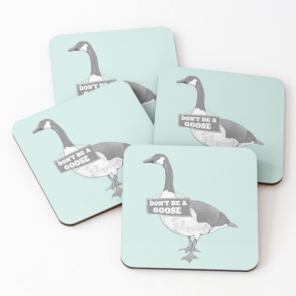 Item preview, Don't be a goose designed and sold by piedaydesigns.