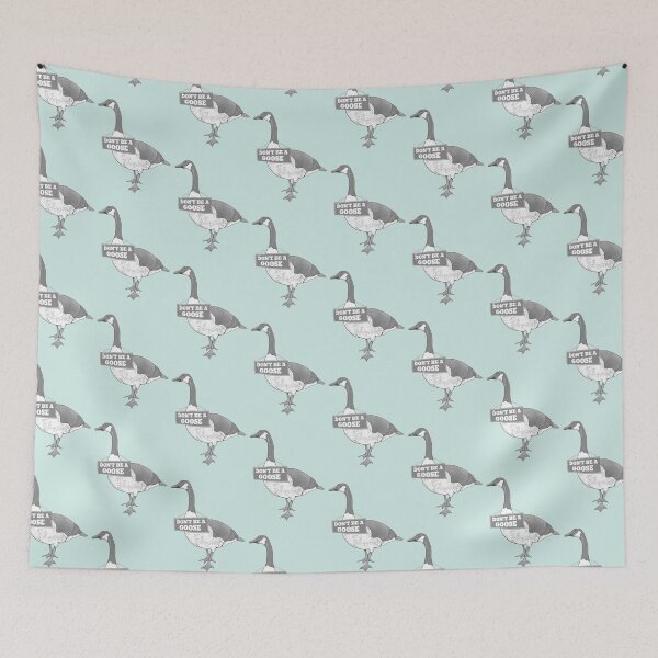 Item preview, Don't be a goose designed and sold by piedaydesigns.