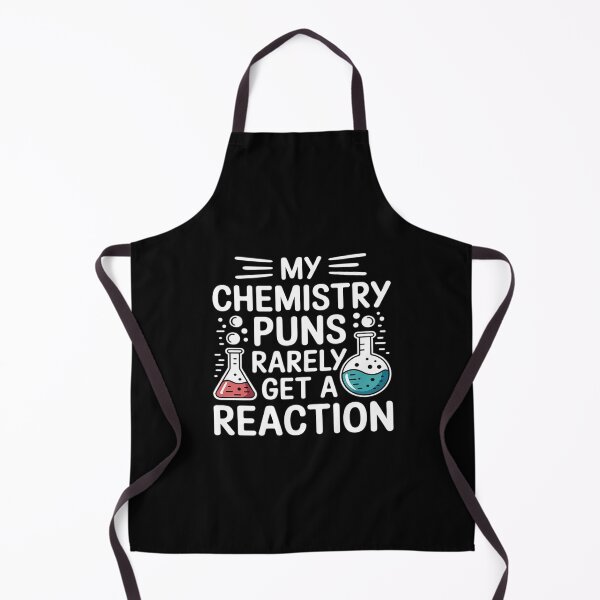 Item preview, My Chemistry Puns Rarely Get A Reaction, Chemist Scientist designed and sold by Rotasiin.