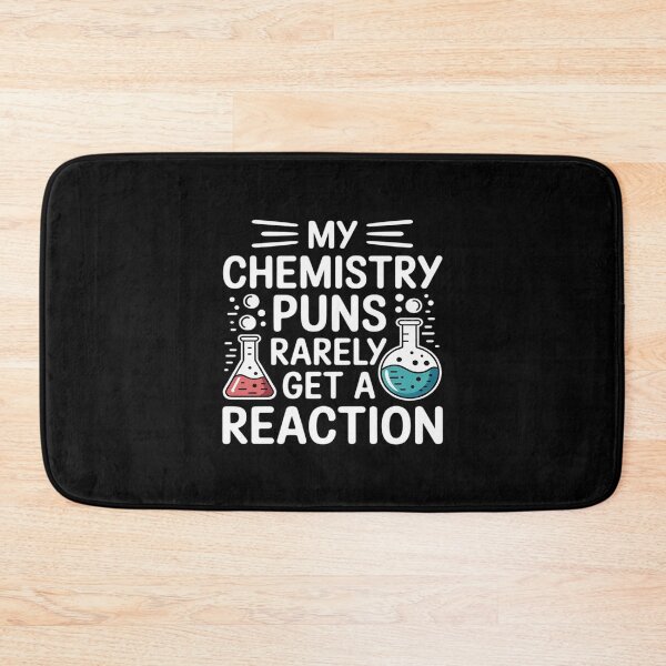 Item preview, My Chemistry Puns Rarely Get A Reaction, Chemist Scientist designed and sold by Rotasiin.