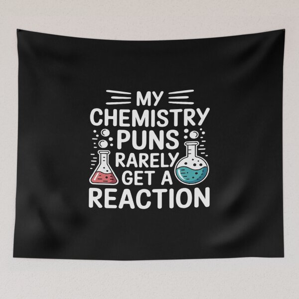 Item preview, My Chemistry Puns Rarely Get A Reaction, Chemist Scientist designed and sold by Rotasiin.