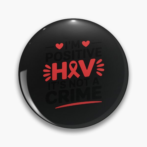 Item preview, I'm Positive HIV It's Not A Crime HIV AIDS Awareness Day designed and sold by procionartss.