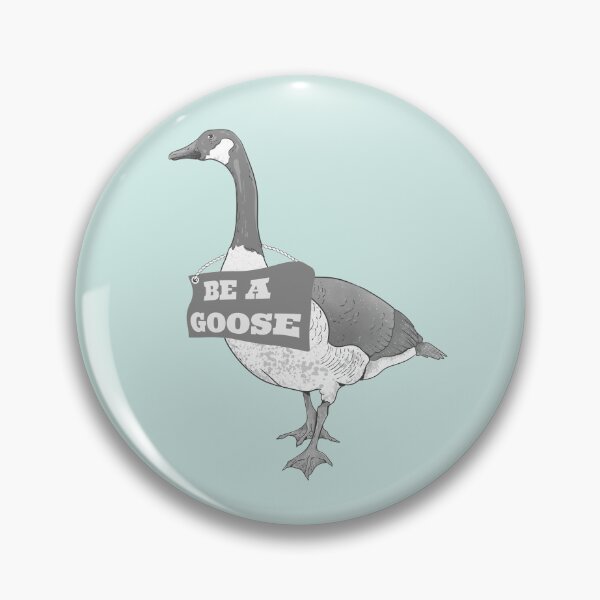 Item preview, Be be a goose designed and sold by piedaydesigns.