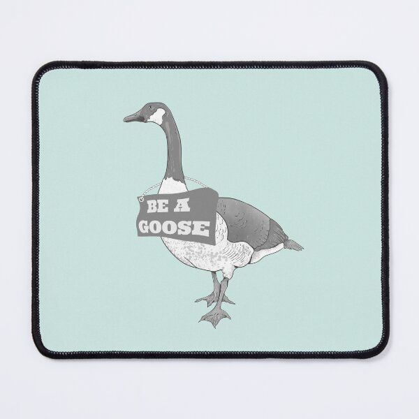 Item preview, Be be a goose designed and sold by piedaydesigns.